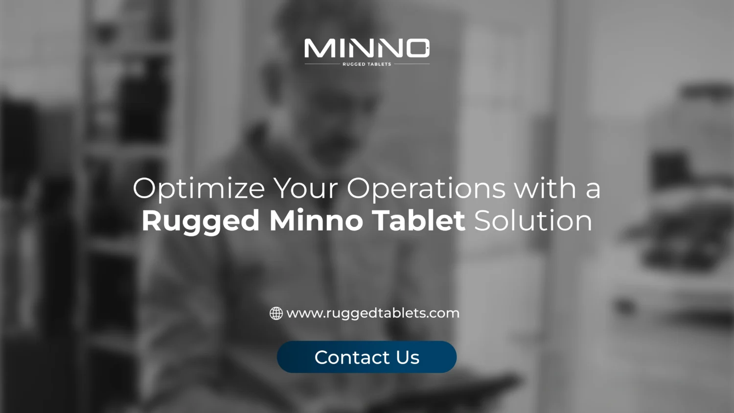 Optimize-Your-Operations-with-a-Rugged-Minno-Tablet-Solution